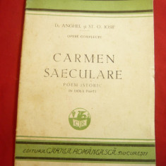 D.Anghel si St.O.Iosif - Carmen Saeculare -Poem Istoric Ed. 1929 Cartea Romaneas