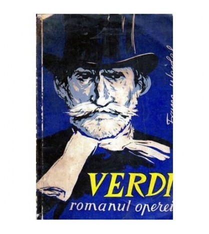 Franz Werfel - Verdi - Romanul operei - 107049