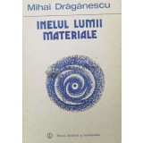 Inelul lumii materiale - 1989 - Mihai Draganescu ($P126)