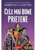 Cumpara ieftin Cele Mai Bune Prietene, Shannon Hale, Leuyen Pham - Editura Art