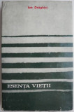 Esenta vietii - Ion Draghici, Carte Filosofie