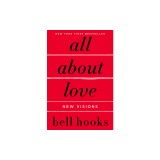 All about Love: New Visions