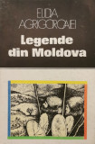 Legende din Moldova - Elidia Agrigoroaiei