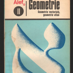 C8898 GEOMETRIE. GEOMETRIE VECTORIALA, AFINA VOL.2, ALEF, TRADUCERE DIN FRANCEZA