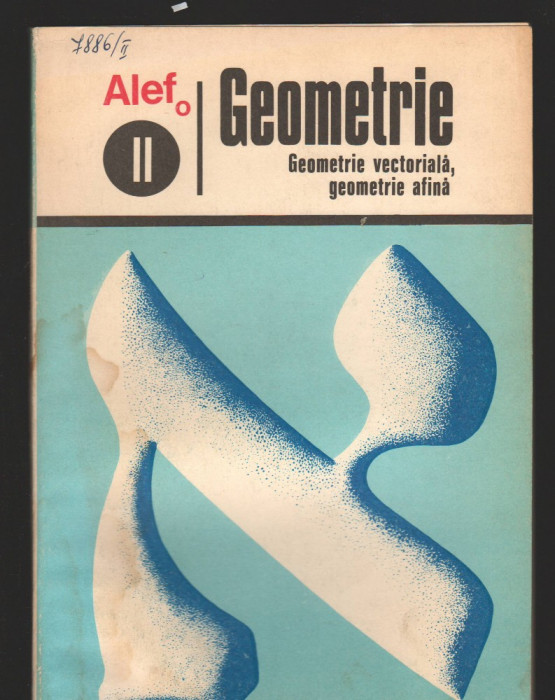 C8898 GEOMETRIE. GEOMETRIE VECTORIALA, AFINA VOL.2, ALEF, TRADUCERE DIN FRANCEZA