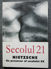 Secolul 21 nr. 1-6 / 2001: Nietzsche, un precursor al secolului XX foto
