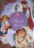 Nunti de Vis - Disney Printese - Justina Bandol, Editura Litera, Coperta Cartonata, Carte Povesti, 125 Pagini