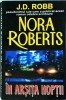 Nora Roberts - In Arsita Noptii (Thriller, 2006, Romana, Brosata, Stare Buna) Politist, 464 Pagini, 13x20 cm
