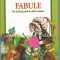 Fabule. De La Esop Pana In Zilele Noastre
