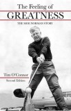 The Feeling of Greatness: The Moe Norman Story: The Moe Norman Story