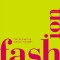 Fashion, New Edition: The Definitive Visual Guide
