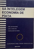 Sa intelegem economia de piata - Arne Jon Isachsen - Carte Economie, Afaceri