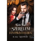 Szerelem luxuskivitelben - Kentucky - II. r&eacute;sz - Koml&oacute;s Kinga