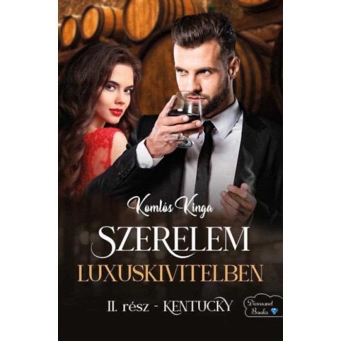 Szerelem luxuskivitelben - Kentucky - II. r&eacute;sz - Koml&oacute;s Kinga