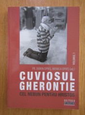 OPRIȘ - CUVIOSUL GHERONTIE - CEL NEBUN PENTRU HRISTOS - VOL.1