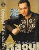 Raoul - Dă-mi M&acirc;na Ta (Caseta audio, Album) Roton