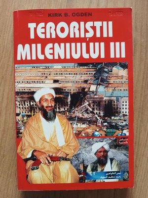 Teroristii mileniului III- Kirk B. Ogden foto