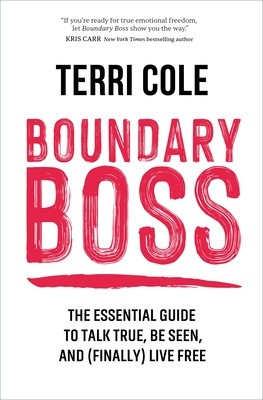 Boundary Boss: The Essential Guide to Talk True, Be Seen, and (Finally) Live Free foto