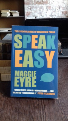 SPEAK EASY - MAGGIE EYRE (VORBESTE CU USURINTA) foto