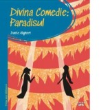 Prima mea biblioteca. Divina comedie. Paradisul - Dante Alighieri