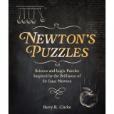 Carti in engleza: Newton's Puzzles - Science and Logic Puzzles Inspired by Sir Isaac Newton