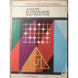 JOCURI SI PROBLEME DISTRACTIVE-PETRE CONSTANTINESCU-258595