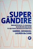 Superg&acirc;ndire - Gabriel Weinberg Lauren Mccann - Editura Publica