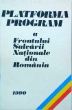 Platforma program a Frontului Salvarii Nationale din Romania 1990