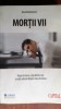 Mortii vii