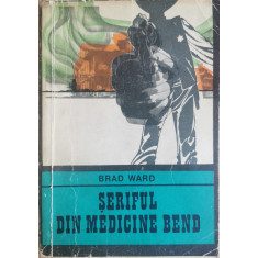 Seriful din Medicine Bend - Brad Ward