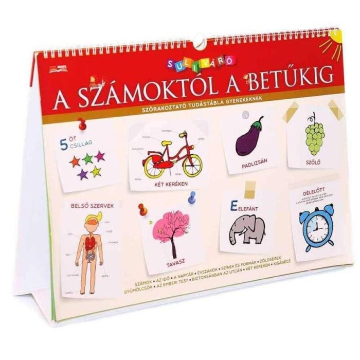 A sz&aacute;mokt&oacute;l a betűkig - Sz&oacute;rakoztat&oacute; tud&aacute;st&aacute;bla gyerekeknek - Dib&aacute;s Gabriella