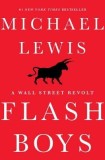 Flash Boys: A Wall Street Revolt