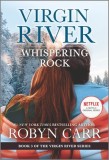 Whispering Rock: A Virgin River Novel