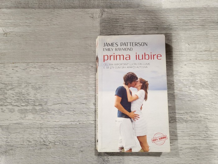 Prima iubire de James Patterson,Emily Raymond