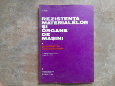 REZISTENTA MATERIALELOR SI ORGANE DE MASINI - Probleme - N. Stere, 1983 foto