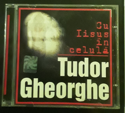 Tudor Gheorghe - Cu Isus &amp;icirc;n celulă foto