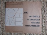 CATALOG DE EXPOZITIE -SPIRU CHINTILA/ TITI DRAGUTESCU/ MIHAI RUSU / ROMEO ZAMFIRESCU