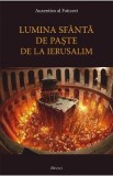 Lumina Sfanta de Paste de la Ierusalim - Auxentios al Foticeei