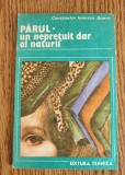 Părul, un neprețuit dar al naturii - Constantin Ionescu-Boeru