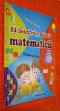 Rodica Birau - Sa descifram tainele matematicii, clasa a IV-a, Ed. CARGO