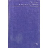 Dictionar al literaturii franceze - 1972 - Ioan Niculiță (AD283)