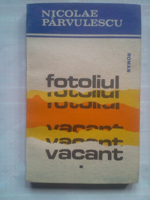 (C401) NICOLAE PARVULESCU - FOTOLIU VACANT