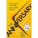 The Anniversary : You&#039;ll be hooked by the first page, and shocked by the last . . .