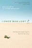 I Once Was Lost: What Postmodern Skeptics Taught Us about Their Path to Jesus