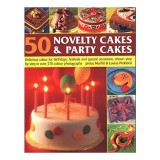 50 Novelty Cakes &amp; Party Cakes