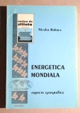 Energetica mondiala - Nicolae Raboca