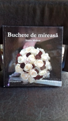 BUCHETE DE MIREASA - IOANA MOLNAR foto