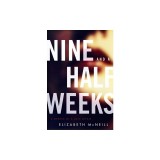 Nine and a Half Weeks: A Memoir of a Love Affair