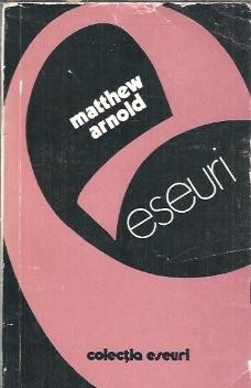 Eseuri - Matthew Arnold