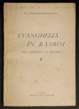 Carte Evanghelia in Razboi. Prin Credinta la Izbanda de Al. Lascarov-Moldovanu, Editia 1944, Brosata, 20x14cm, Rara, Interzisa de Regimul Comunist
